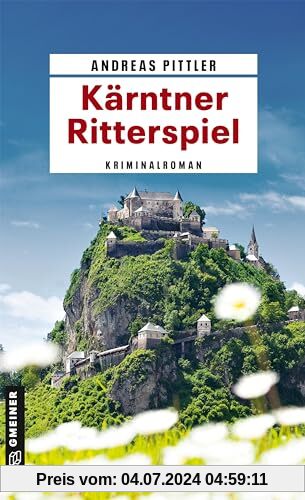 Kärntner Ritterspiel: Kriminalroman (Obiltschnig und Popatnig) (Kriminalromane im GMEINER-Verlag)
