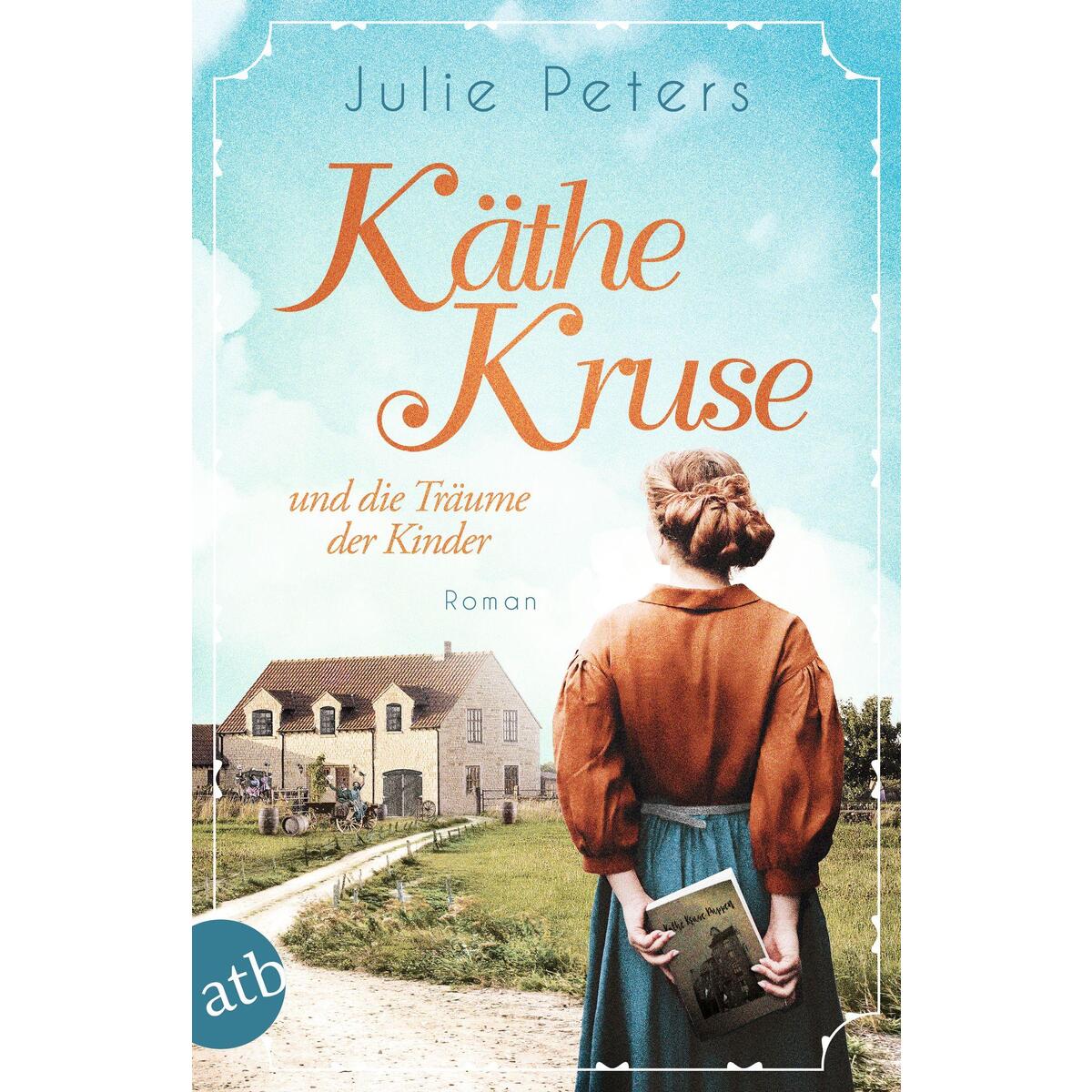 Käthe Kruse und die Träume der Kinder von Aufbau Taschenbuch Verlag