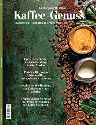 Kaffee-Genuss: Das Beste aus Hamburg und dem Norden