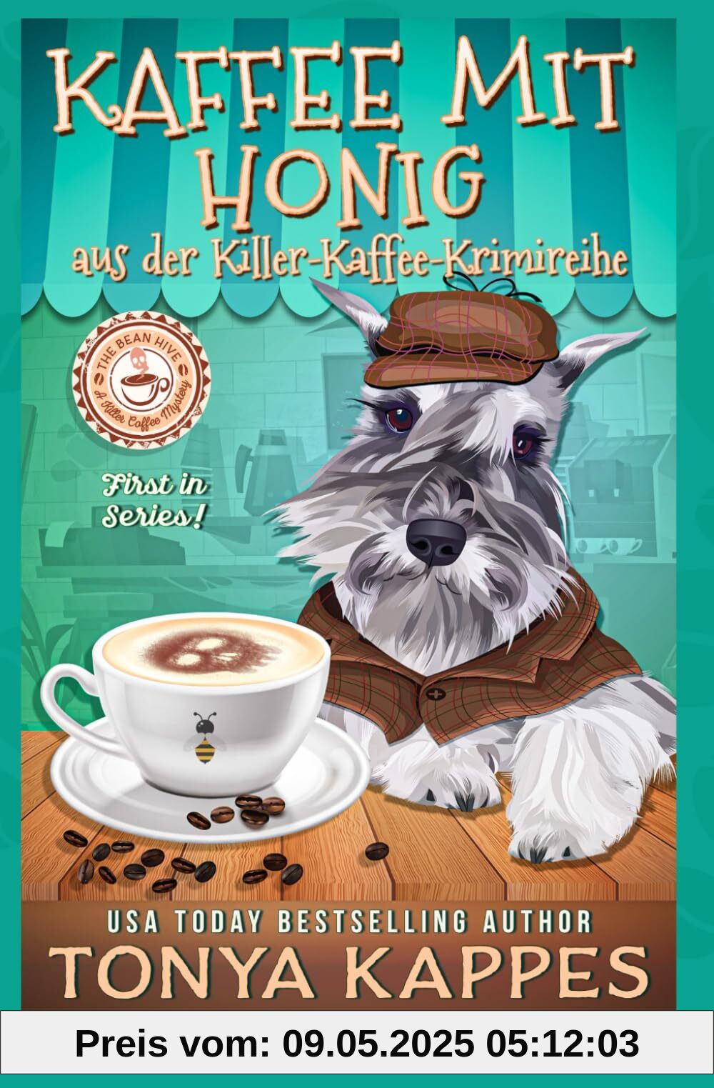 Kaffee mit Honig: Killer Kaffee-Krimireihe- 1 Kaffee mit Honig: Killer Kaffee-Krimireihe- 1