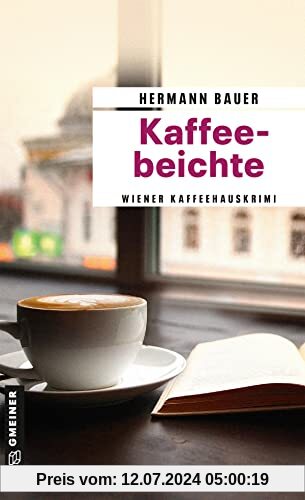 Kaffeebeichte: Wiener Kaffeehauskrimi (Chefober Leopold W. Hofer)