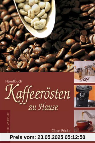 Kaffeerösten zu Hause