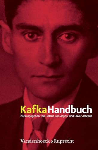 Kafka-Handbuch. Leben - Werk - Wirkung von Vandenhoeck and Ruprecht