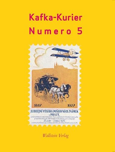 Kafka-Kurier: Numero 5 (Kafka-Kurier (Hg. von Roland Reuß und Peter Staengle)) von Wallstein