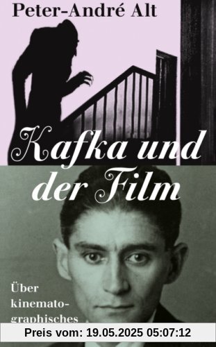 Kafka und der Film: Über kinematographisches Erzählen