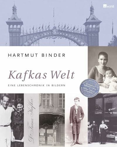 Kafkas Welt: Eine Lebenschronik in Bildern Kafkas Welt: Eine Lebenschronik in Bildern