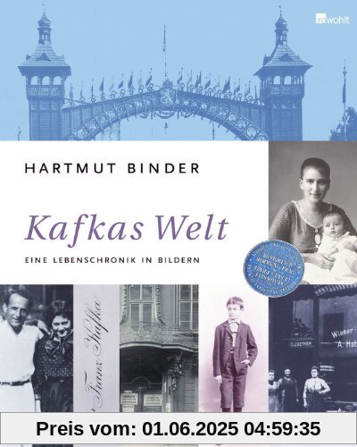 Kafkas Welt: Eine Lebenschronik in Bildern