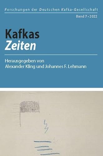 Kafkas Zeiten (Forschungen der Deutschen Kafka-Gesellschaft) von Königshausen u. Neumann
