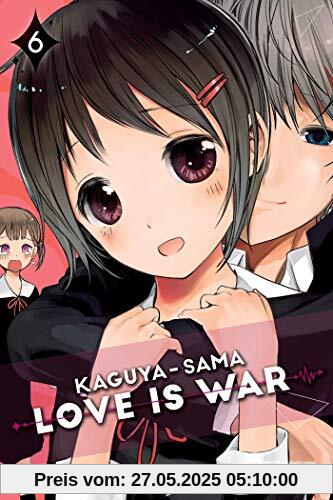 Kaguya-sama: Love is War, Vol. 6 Kaguya-sama: Love is War, Vol. 6