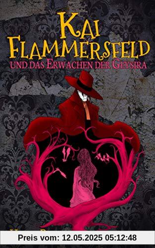 Kai Flammersfeld und das Erwachen der Geysira