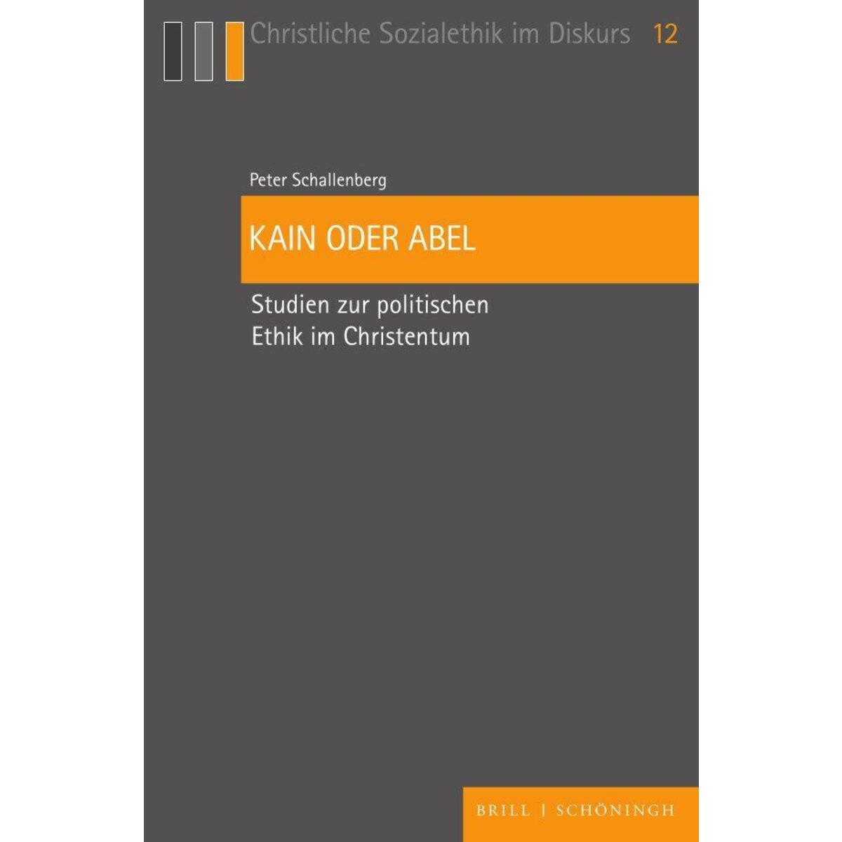 Kain oder Abel Kain oder Abel von Brill I Schoeningh