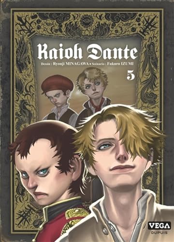 Kaioh Dante - Tome 5: Tome 2 von VEGA DUPUIS