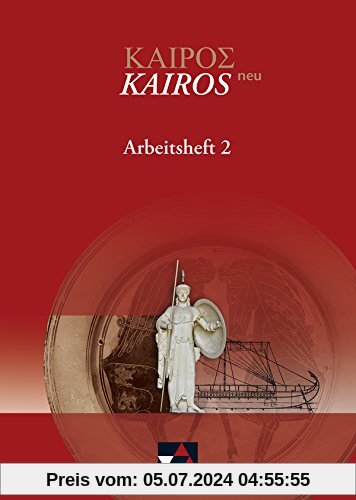 Kairós - neu / Kairós Arbeitsheft 2 - neu: Griechisches Unterrichtswerk / Zu den Lektionen 51-90