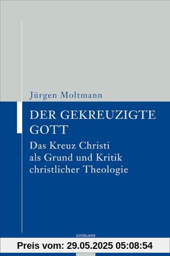 Kaiser Taschenbücher, Bd.16, Der gekreuzigte Gott: Das Kreuz Christi als Grund und Kritik christlicher Theologie (KT Kaiser Taschenbücher)