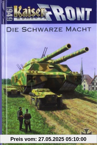 Kaiserfront 1949 Band 1: Die schwarze Macht