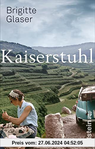 Kaiserstuhl: Roman | Nach Bühlerhöhe der neue große Roman der Bestsellerautorin || Über Menschen in einer Grenzregion