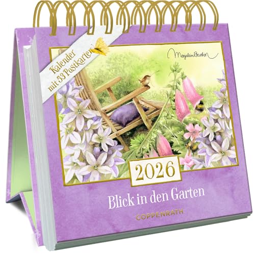 Kalender mit 53 Postkarten: 2026 - Blick in den Garten: Dekorativer Tischaufsteller mit Wochenkalendarium und illustrierten Postkarten mit Perforation ... Hochwertige Ausstattung (Postkartenkalender) von Coppenrath Verlag GmbH & Co. KG