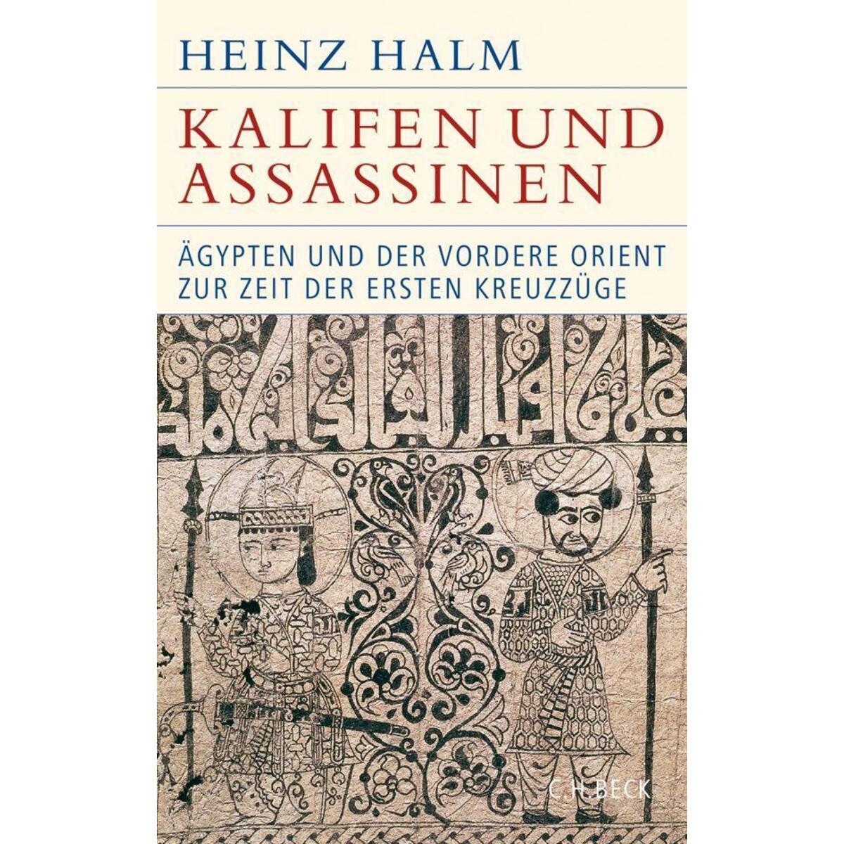 Kalifen und Assassinen von C.H. Beck
