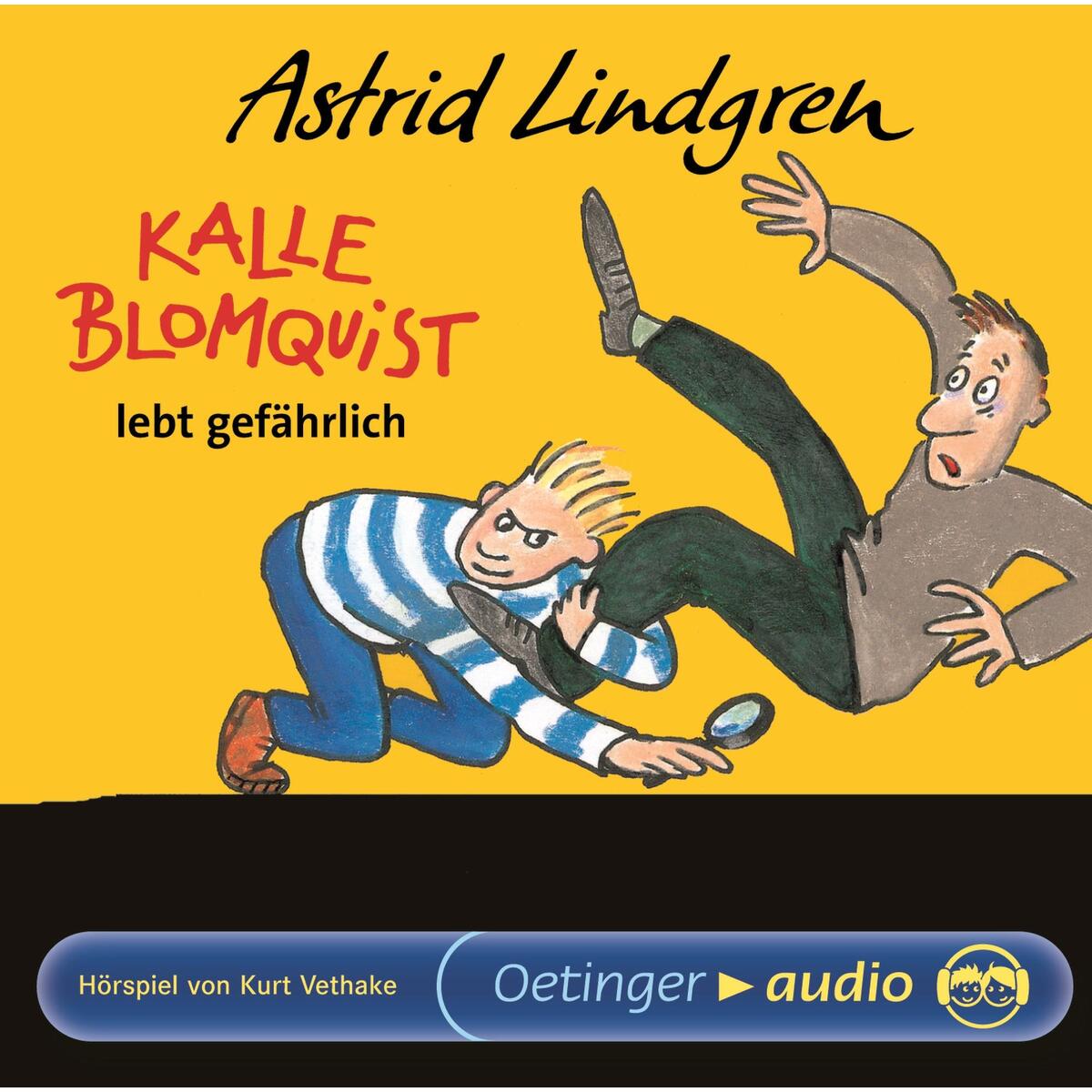 Kalle Blomquist lebt gefährlich Kalle Blomquist lebt gefährlich von Oetinger