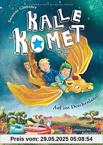 Kalle Komet. Auf ins Drachenland!: Band 2