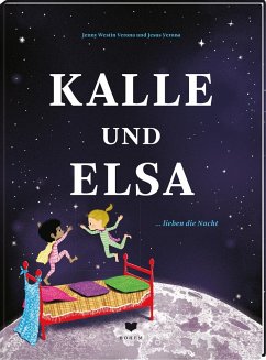 Kalle und Elsa lieben die Nacht / Kalle und Elsa Bd.3 von Bohem Press