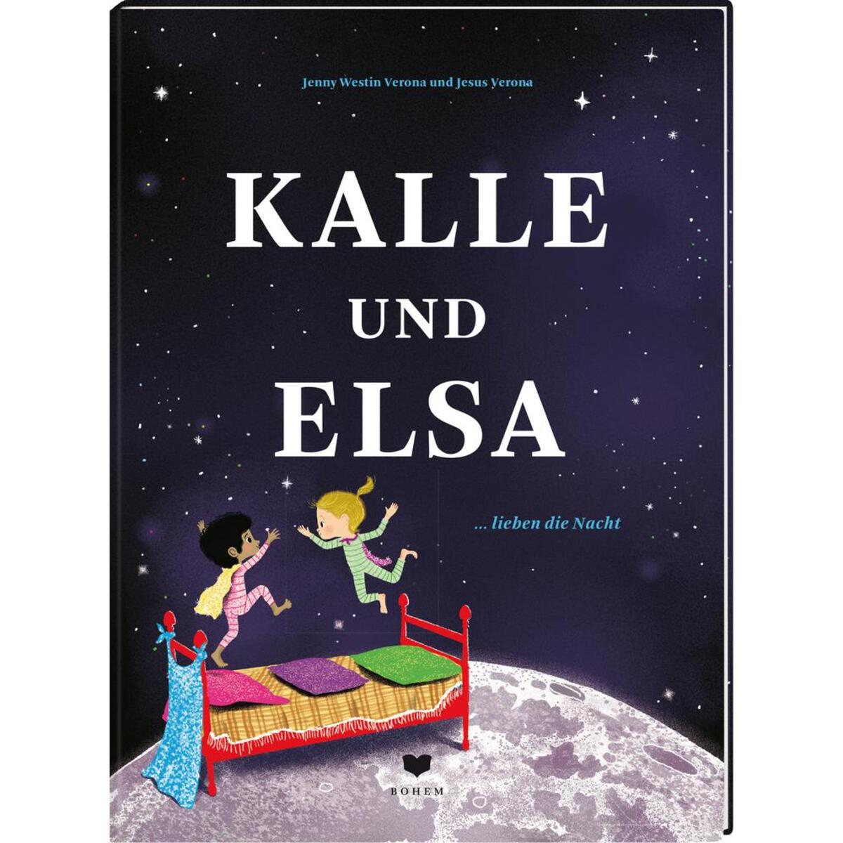 Kalle und Elsa lieben die Nacht von Bohem Press Ag