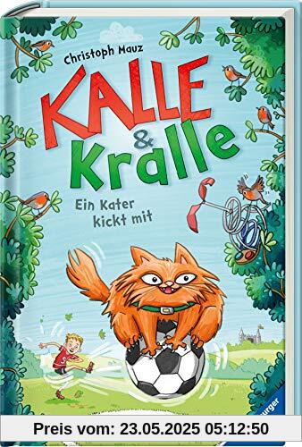 Kalle & Kralle, Band 2: Ein Kater kickt mit (Kalle & Kralle, 2)
