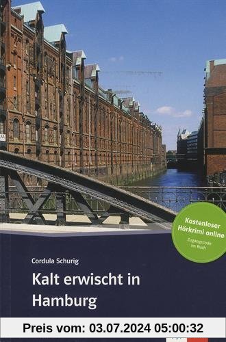 Kalt erwischt in Hamburg: Deutsche Lektüre für das GER-Niveau A2 mit Online-Angebot. Buch + Online-Angebot (TATORT DaF)