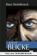 Kalte Blicke Kalte Blicke