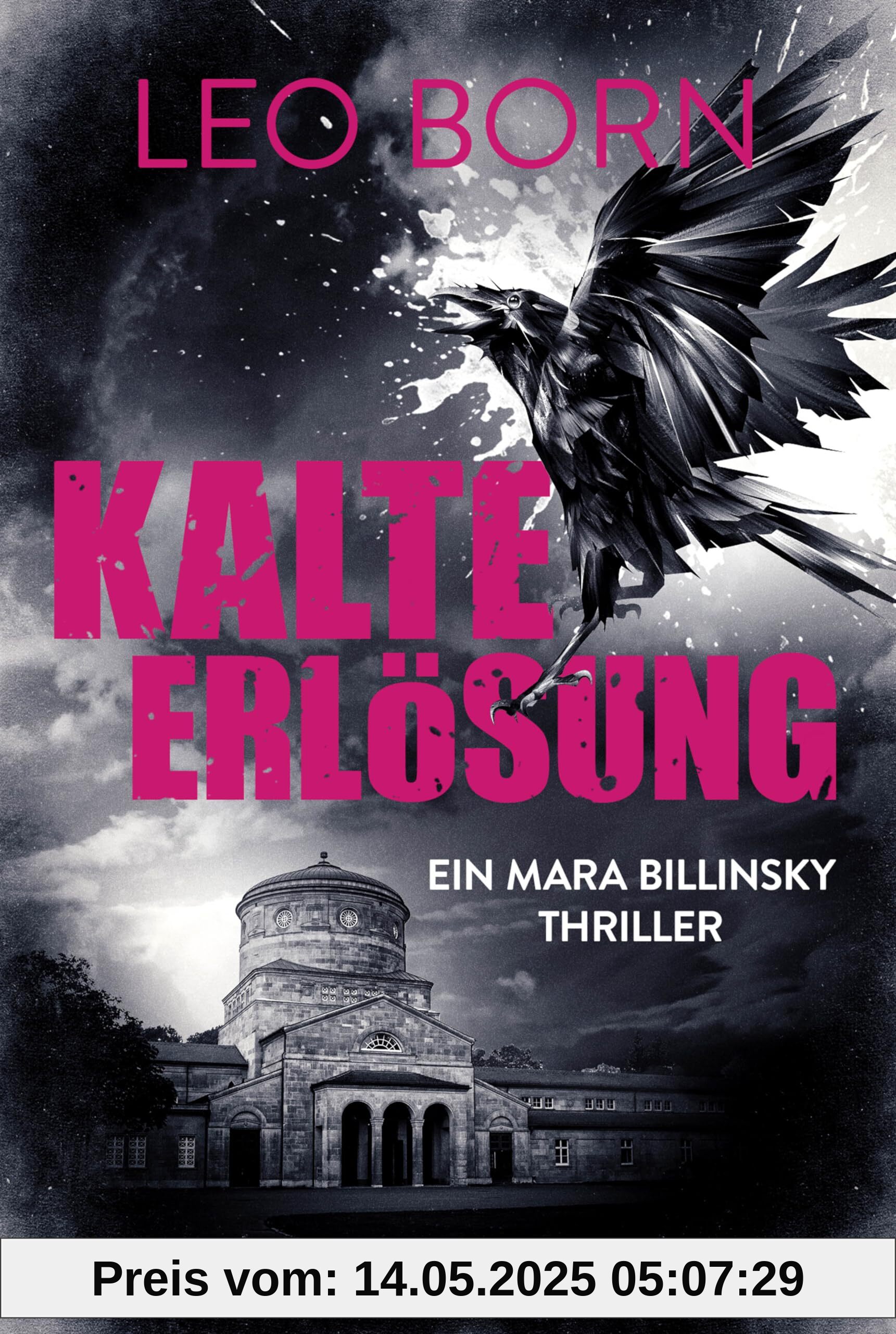 Kalte Erlösung: Ein Mara-Billinsky-Thriller (Ein Fall für Mara Billinsky, Band 9)