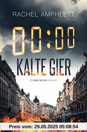 Kalte Gier: Thriller (Dan Taylor)