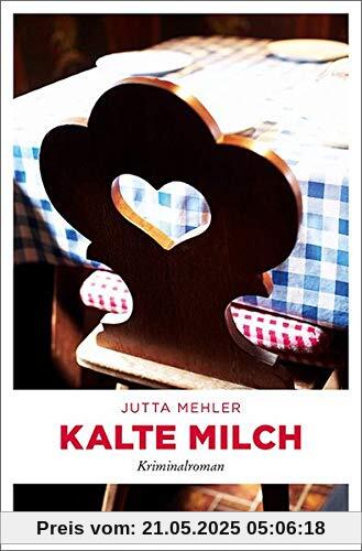 Kalte Milch: Kriminalroman (Fanni Rot)