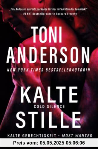 Kalte Stille - Cold Silence: Thriller (Kalte Gerechtigkeit - Most Wanted)