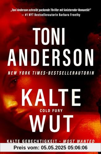 Kalte Wut - Cold Fury: Thriller (Kalte Gerechtigkeit – Most Wanted, Band 4)