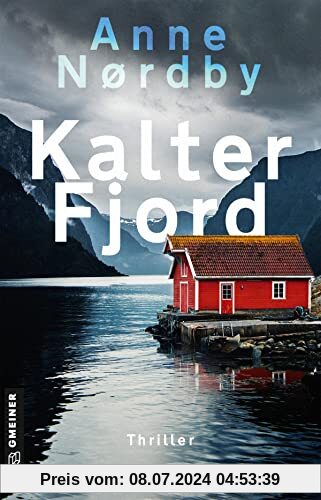 Kalter Fjord: Tom Skagens dritter Fall (Thriller im GMEINER-Verlag)