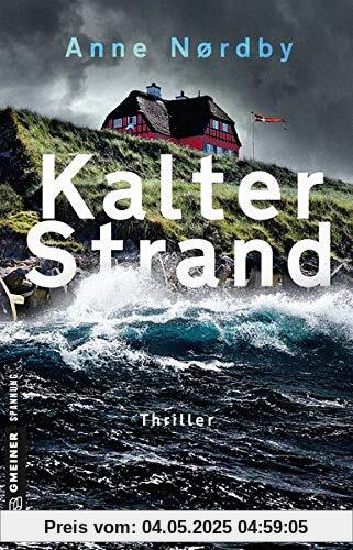 Kalter Strand: Thriller (Thriller im GMEINER-Verlag)