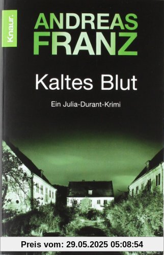 Kaltes Blut: Julia Durants 6. Fall (Knaur TB)