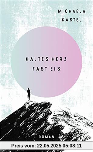 Kaltes Herz fast Eis: Roman