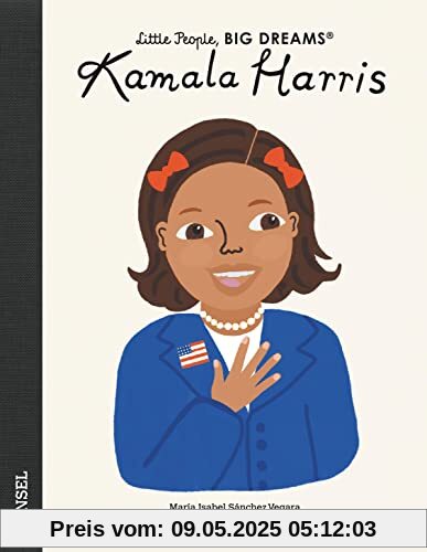 Kamala Harris: Little People, Big Dreams. Deutsche Ausgabe