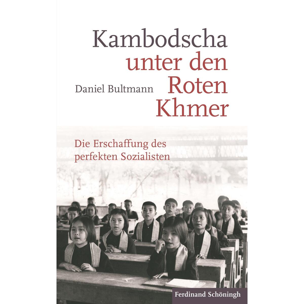 Kambodscha unter den Roten Khmer von Brill I  Schoeningh