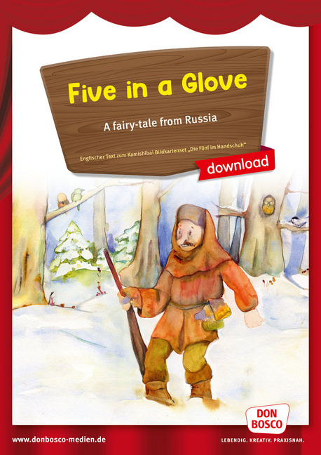 Kamishibai Storytelling: Five in a Glove. A fairy-tale from Russia Kamishibai Storytelling: Five in a Glove. A fairy-tale from Russia von Don Bosco Medien