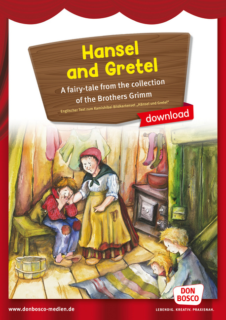 Kamishibai Storytelling: Hansel and Gretel. A fairy-tale from the collection of the Brothers Grimm Kamishibai Storytelling: Hansel and Gretel. A fairy-tale from the collection of the Brothers Grimm von Don Bosco Medien