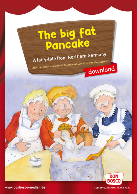 Kamishibai Storytelling: The big fat Pancake. A fairy-tale from Northern Germany von Don Bosco Medien
