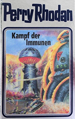 Kampf der Immunen. Perry Rhodan 56. (Perry Rhodan Silberband, Band 56) von MOEWIG