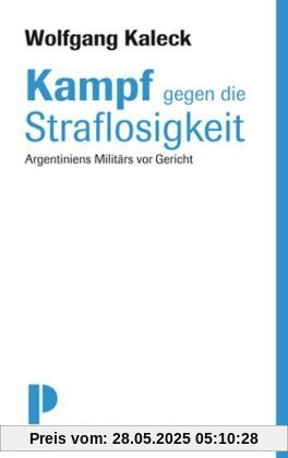 Kampf gegen Straflosigkeit - Argentiniens Militärs vor Gericht Kampf gegen Straflosigkeit - Argentiniens Militärs vor Gericht