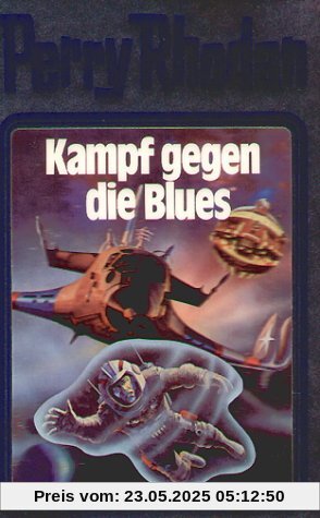 Kampf gegen die Blues. Perry Rhodan 20. (Perry Rhodan Silberband)