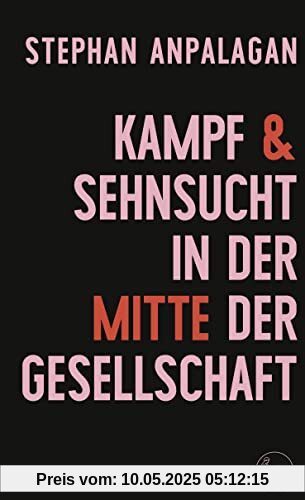 Kampf und Sehnsucht in der Mitte der Gesellschaft