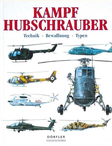 Kampfhubschrauber: Technik, Bewaffnung, Typen Kampfhubschrauber: Technik, Bewaffnung, Typen