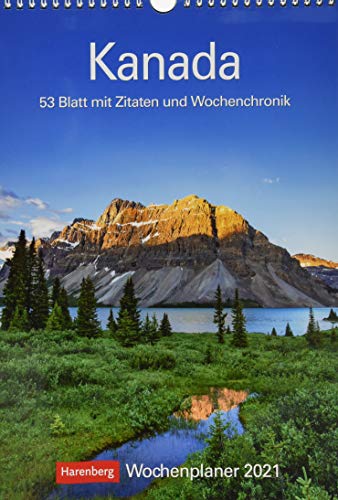 Kanada Kalender 2021: Wochenplaner, 53 Blatt mit Zitaten und Wochenchronik von Harenberg