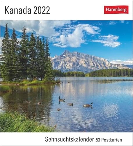 Kanada Sehnsuchtskalender 2022 - Reisekalender - Postkartenkalender mit Wochenkalendarium - 53 perforierte Postkarten - zum Aufstellen oder Aufhängen - 16 x 17,5 cm: Sehnsuchtskalender, 53 Postkarten von Harenberg